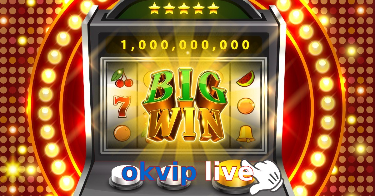 okvip live